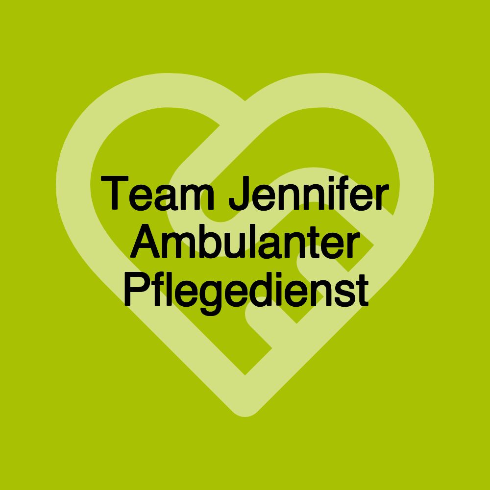 Team Jennifer Ambulanter Pflegedienst
