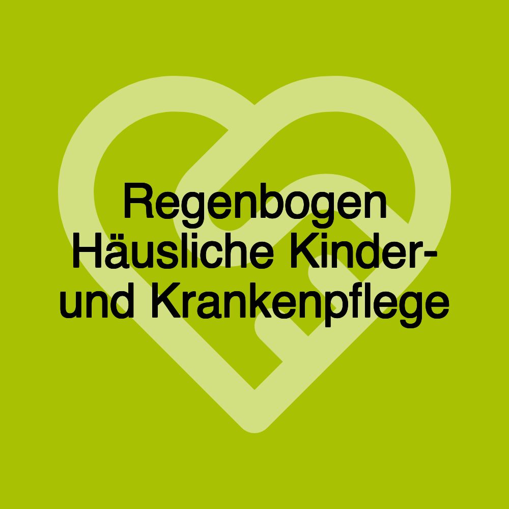 Regenbogen Häusliche Kinder- und Krankenpflege