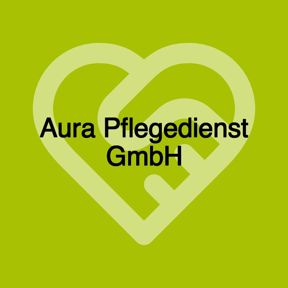 Aura Pflegedienst GmbH