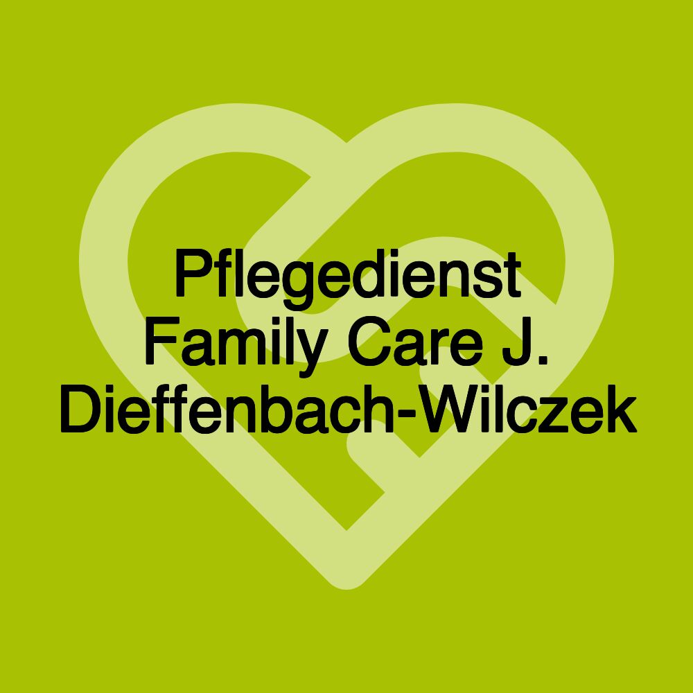 Pflegedienst Family Care J. Dieffenbach-Wilczek