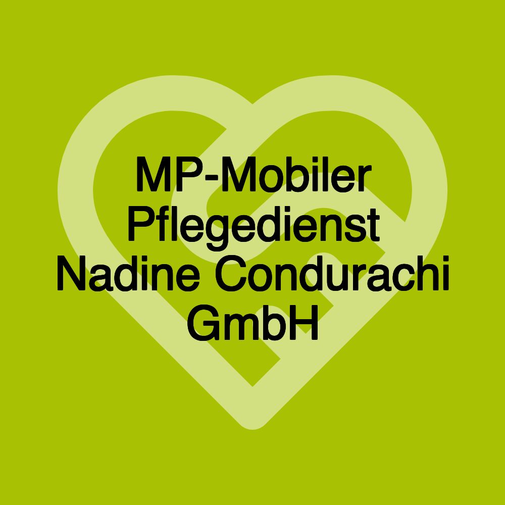 MP-Mobiler Pflegedienst Nadine Condurachi GmbH