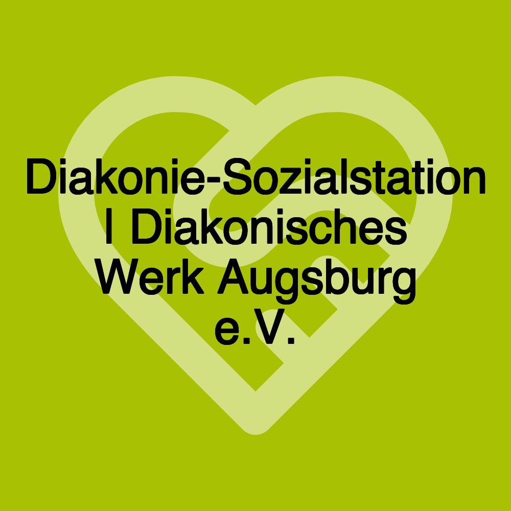 Diakonie-Sozialstation | Diakonisches Werk Augsburg e.V.