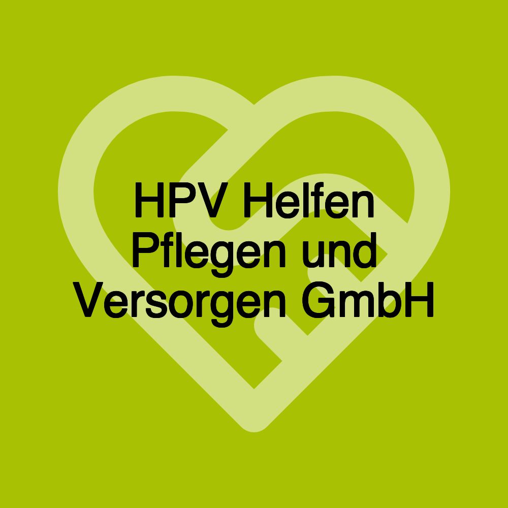 HPV Helfen Pflegen und Versorgen GmbH