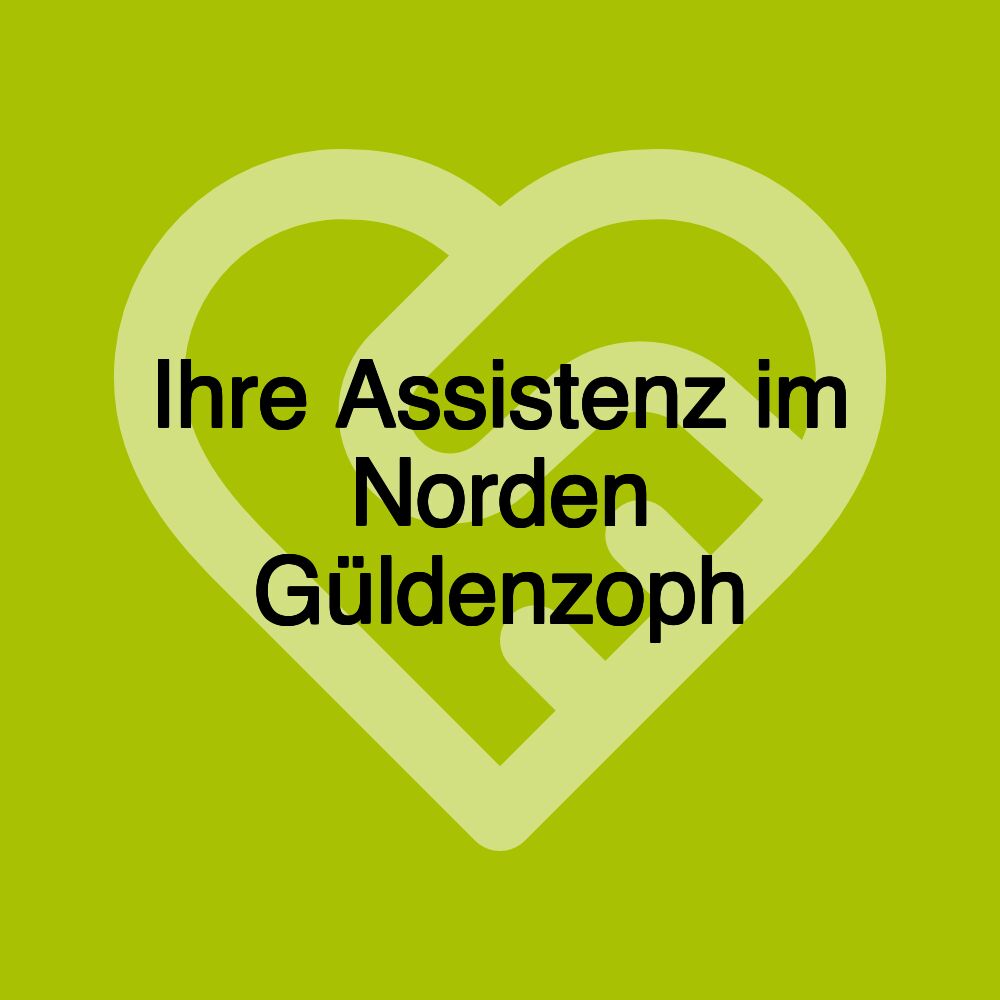 Ihre Assistenz im Norden Güldenzoph
