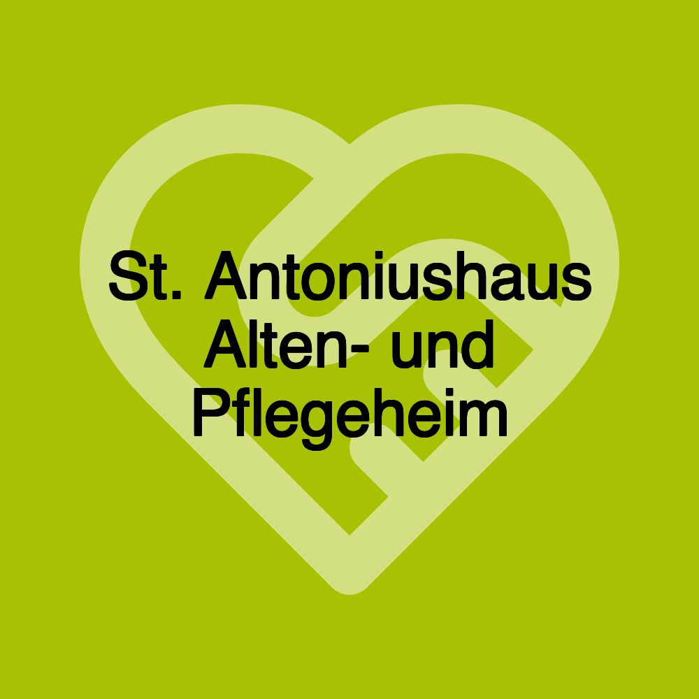 St. Antoniushaus Alten- und Pflegeheim