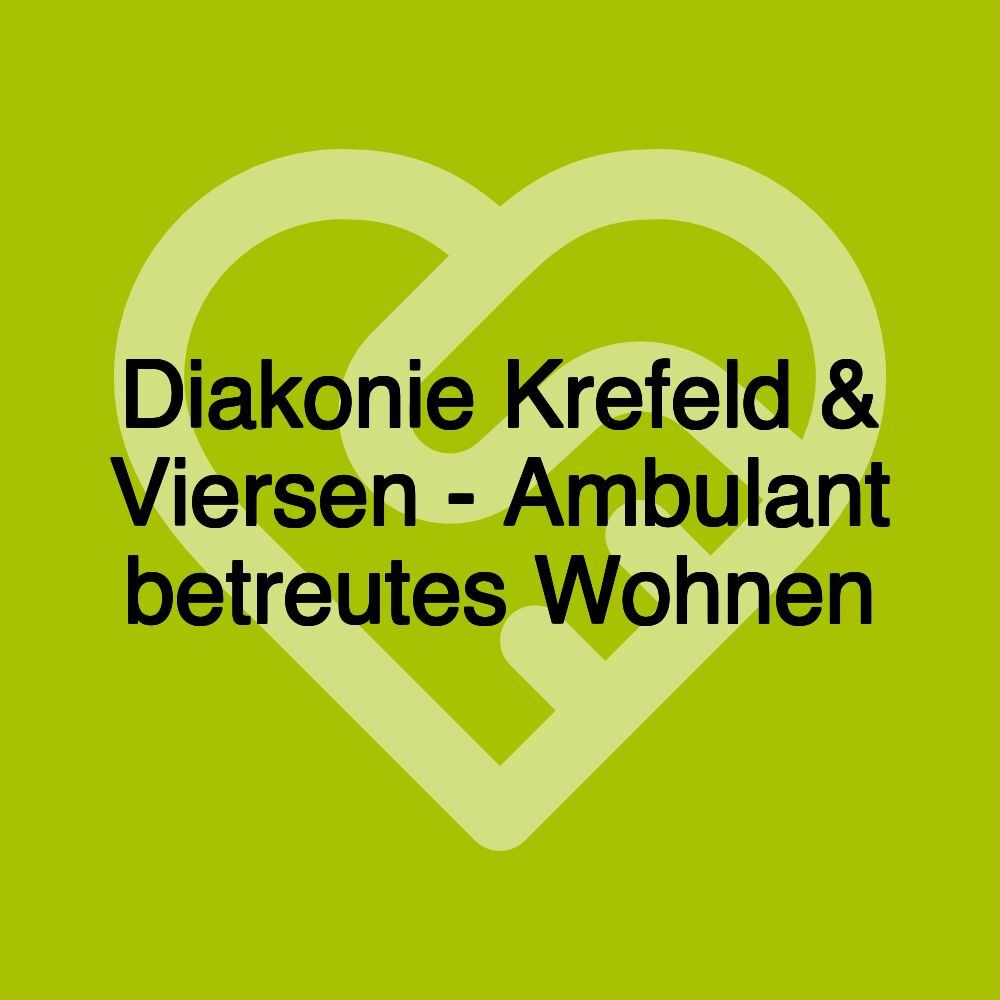 Diakonie Krefeld & Viersen - Ambulant betreutes Wohnen