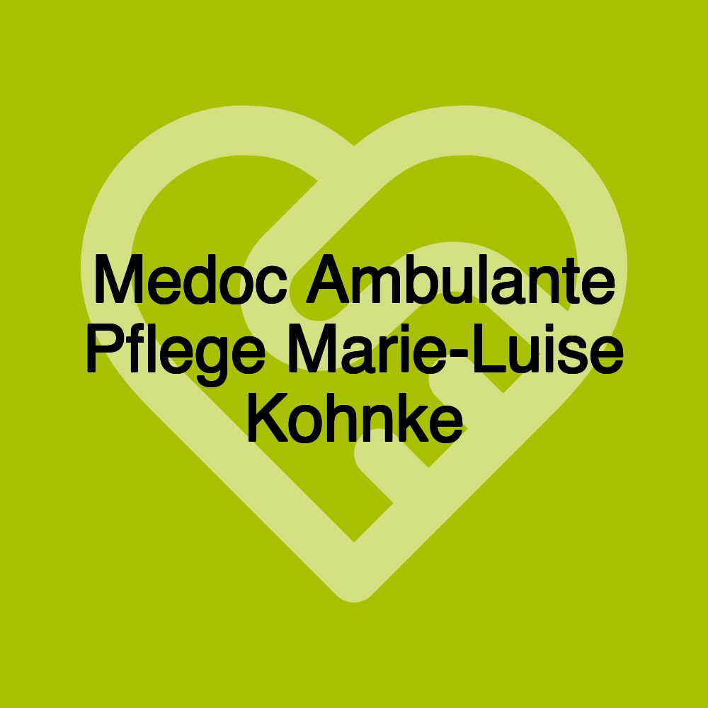 Medoc Ambulante Pflege Marie-Luise Kohnke