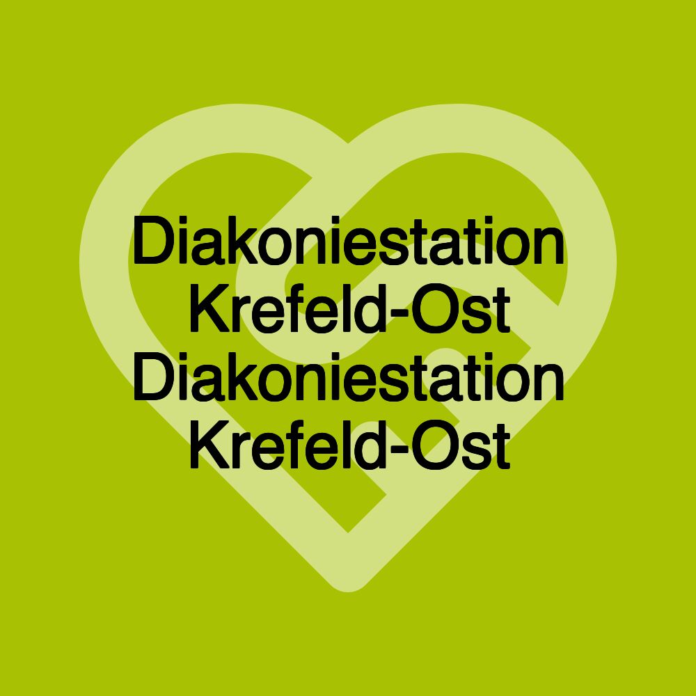 Diakoniestation Krefeld-Ost Diakoniestation Krefeld-Ost
