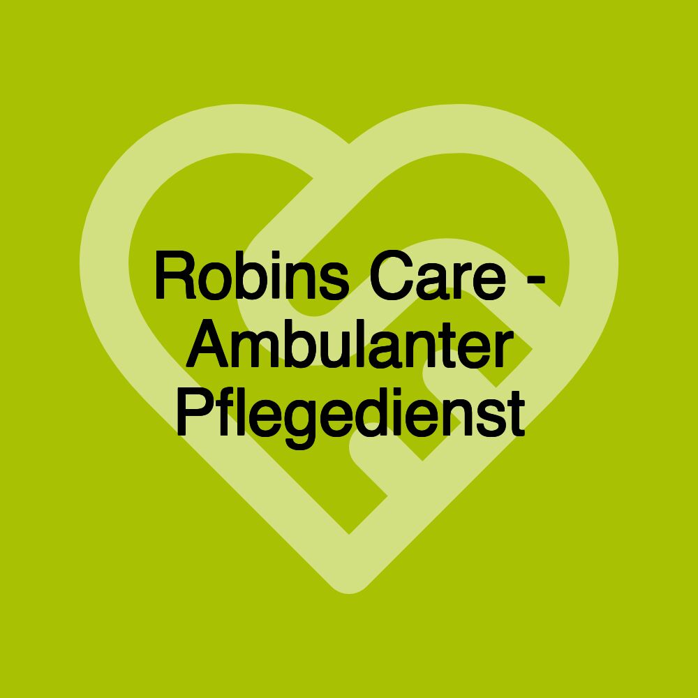Robins Care - Ambulanter Pflegedienst