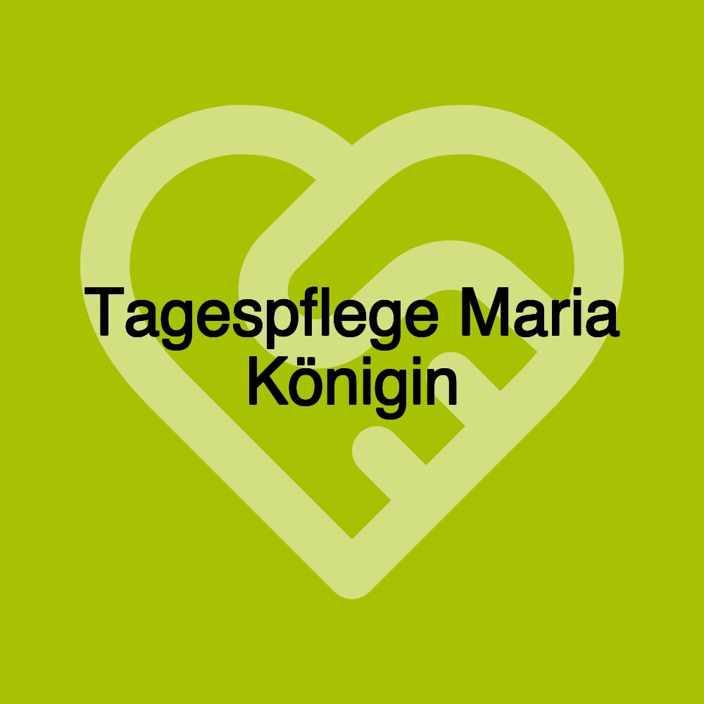 Tagespflege Maria Königin