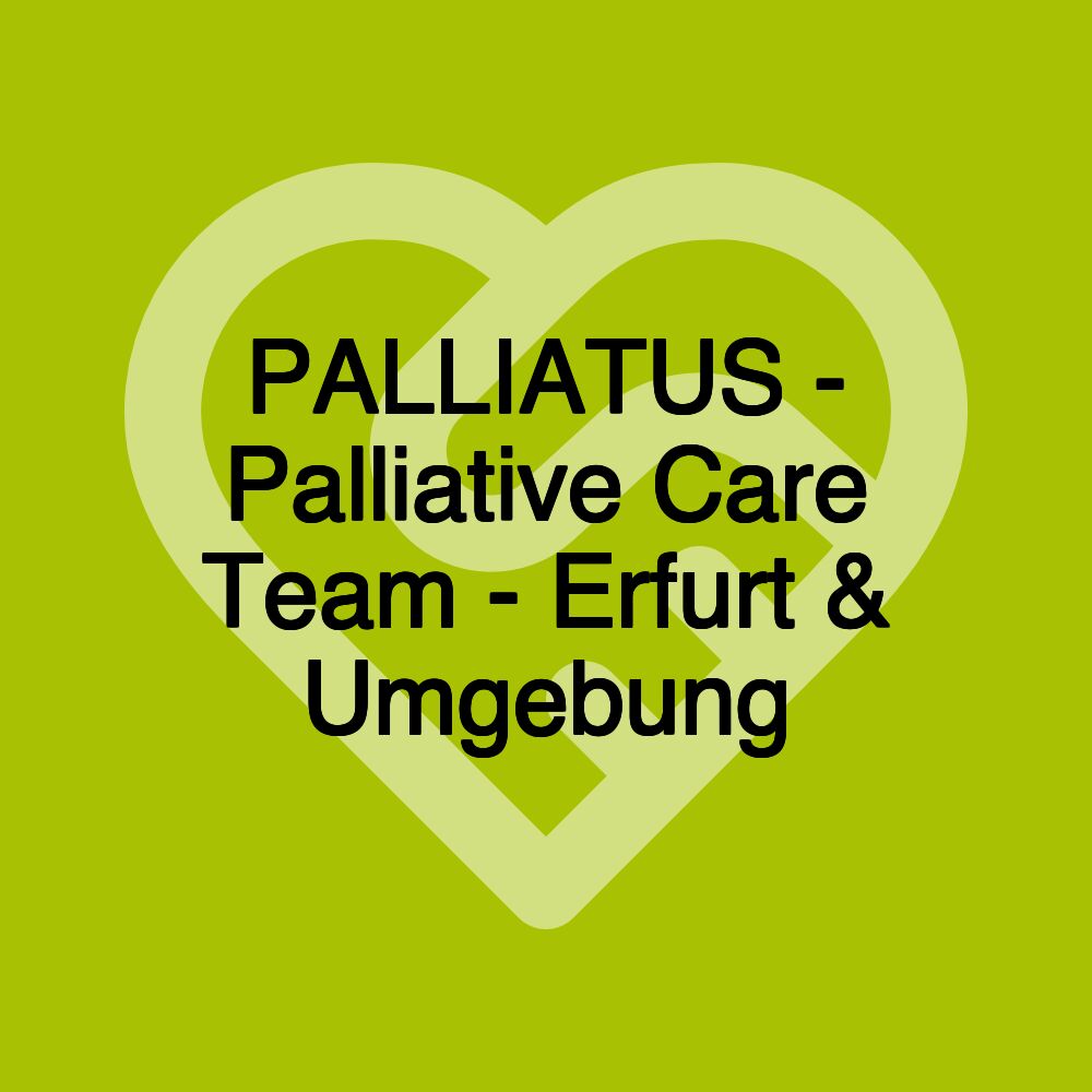 PALLIATUS - Palliative Care Team - Erfurt & Umgebung