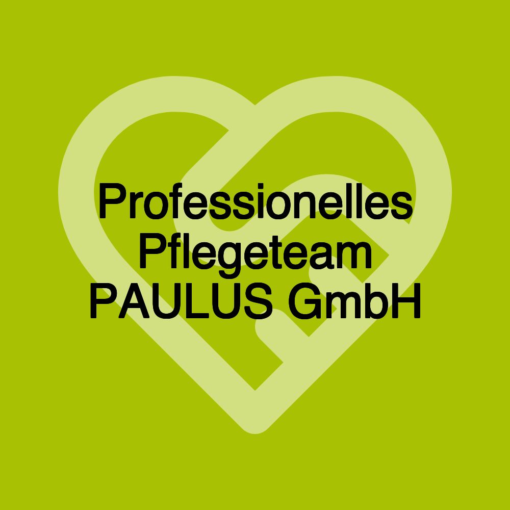 Professionelles Pflegeteam PAULUS GmbH