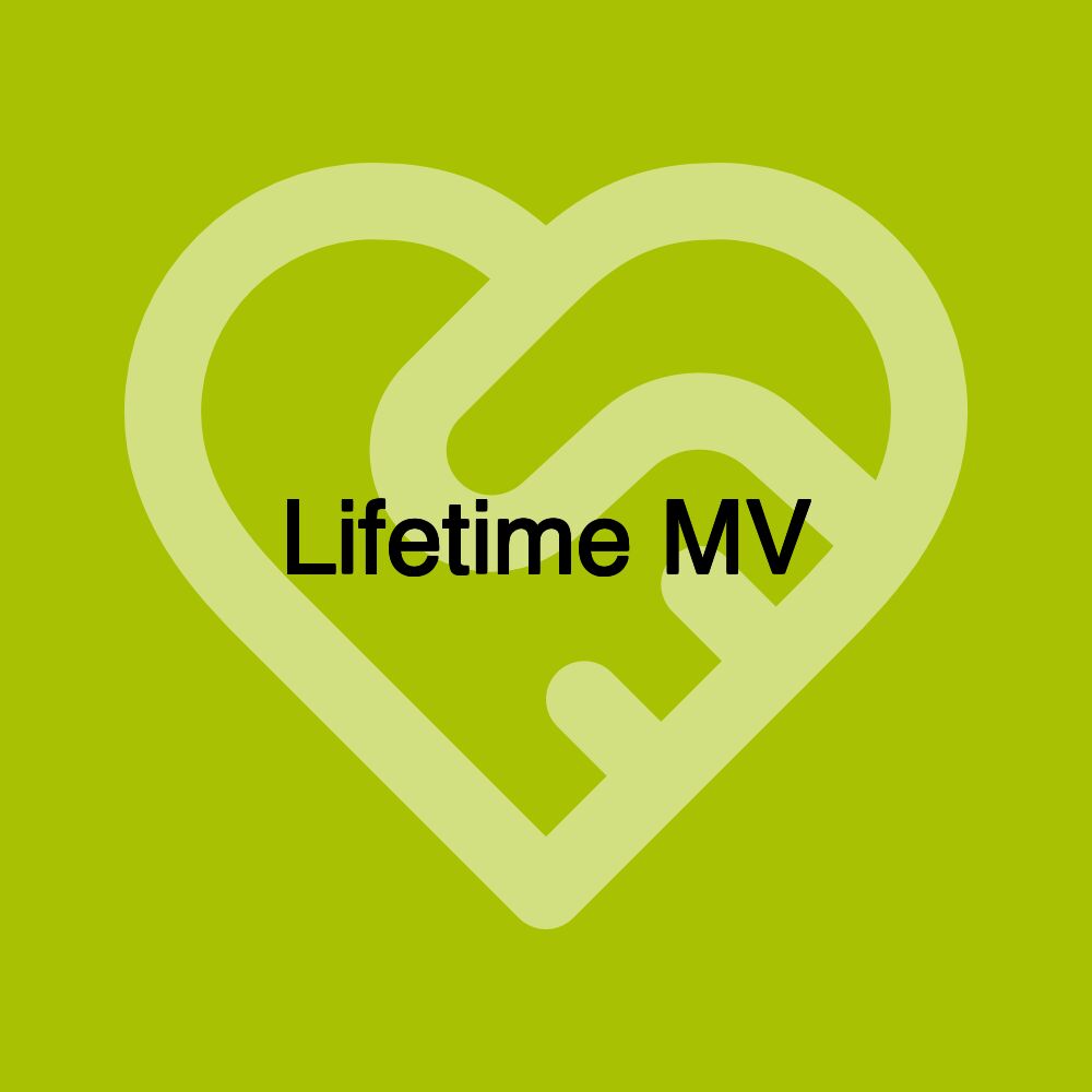 Lifetime MV