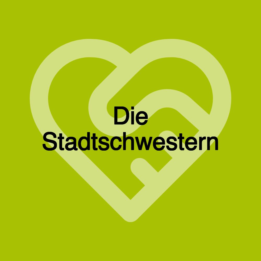 Die Stadtschwestern