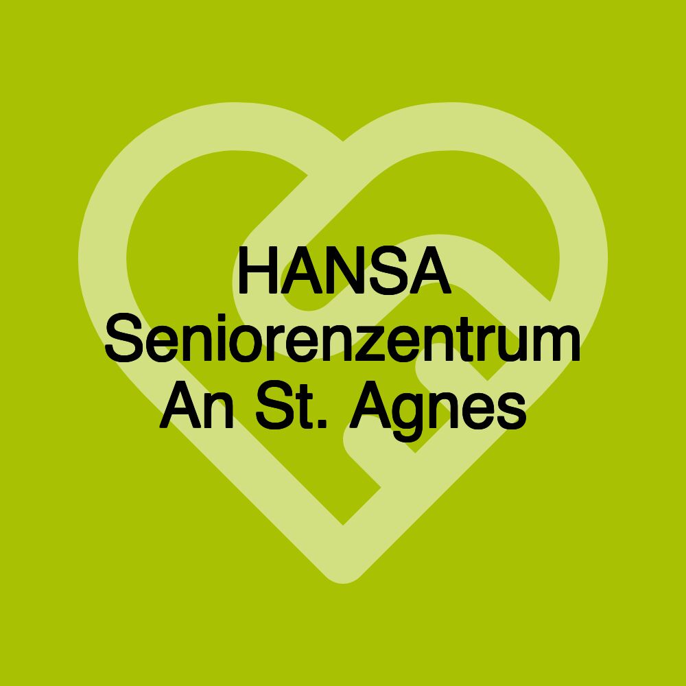 HANSA Seniorenzentrum An St. Agnes