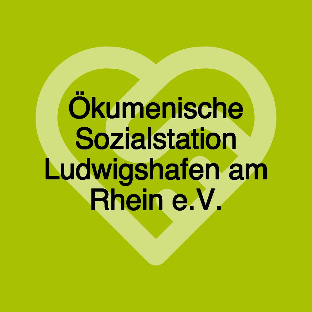 Ökumenische Sozialstation Ludwigshafen am Rhein e.V.