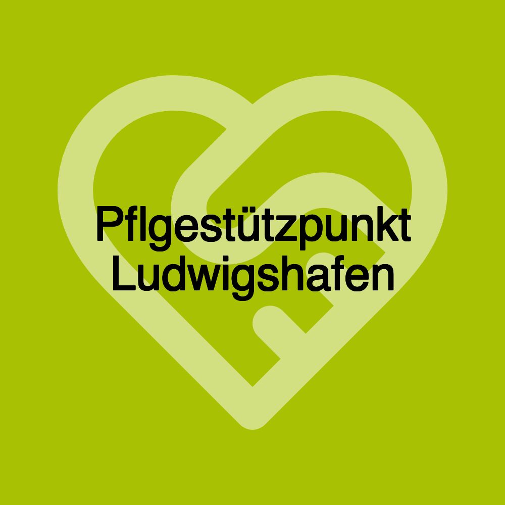 Pflgestützpunkt Ludwigshafen