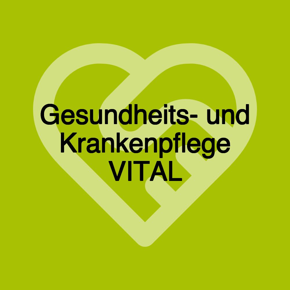 Gesundheits- und Krankenpflege VITAL