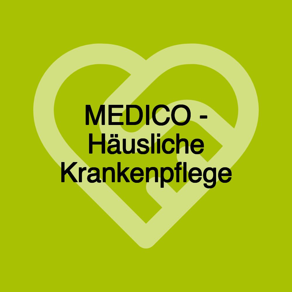 MEDICO - Häusliche Krankenpflege