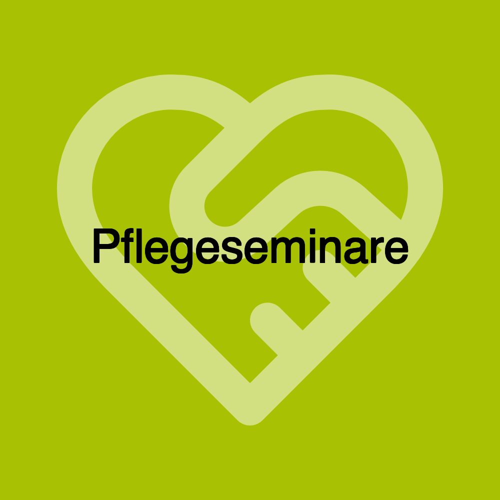 Pflegeseminare