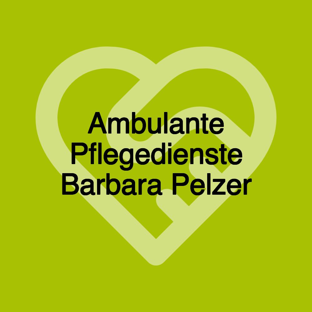 Ambulante Pflegedienste Barbara Pelzer