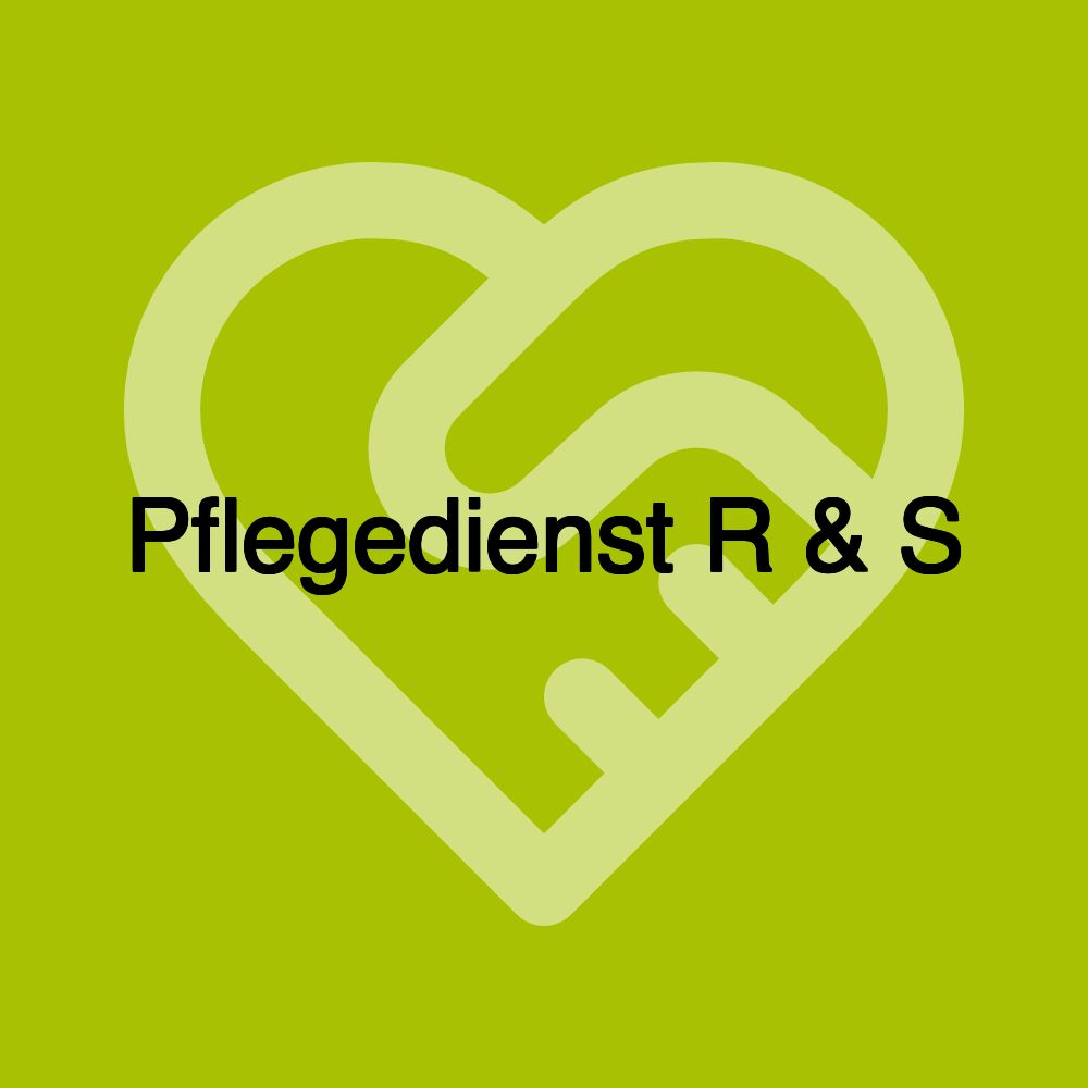 Pflegedienst R & S