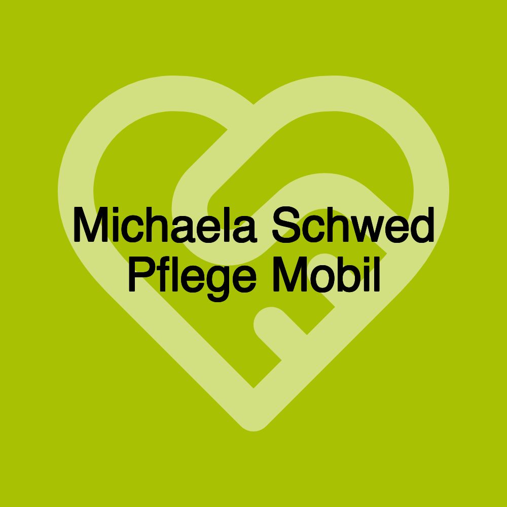 Michaela Schwed Pflege Mobil