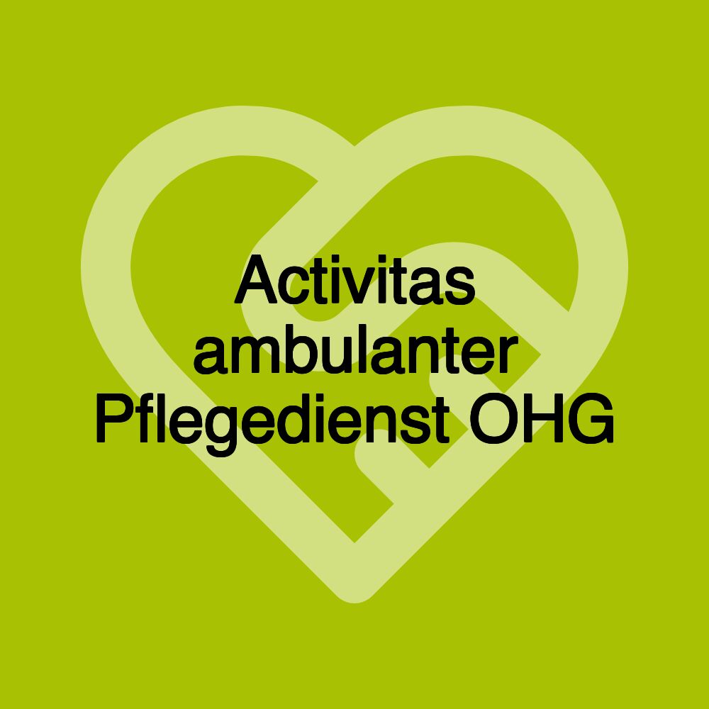 Activitas ambulanter Pflegedienst OHG