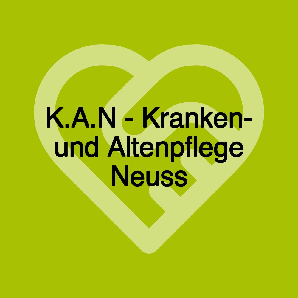 K.A.N - Kranken- und Altenpflege Neuss