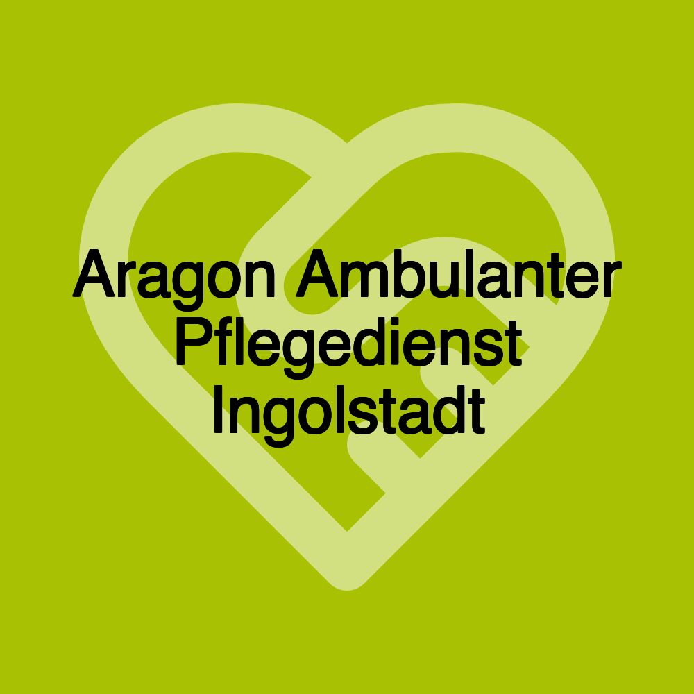 Aragon Ambulanter Pflegedienst Ingolstadt