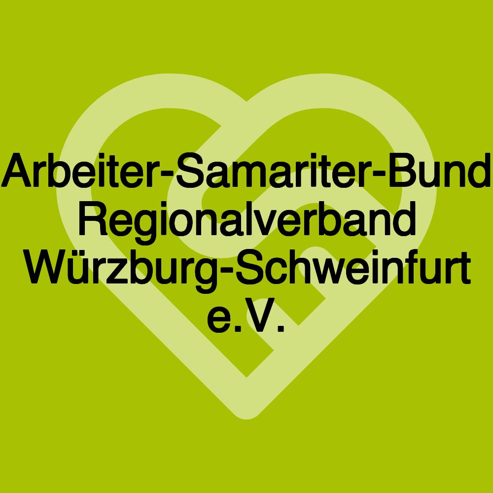 Arbeiter-Samariter-Bund Regionalverband Würzburg-Schweinfurt e.V.