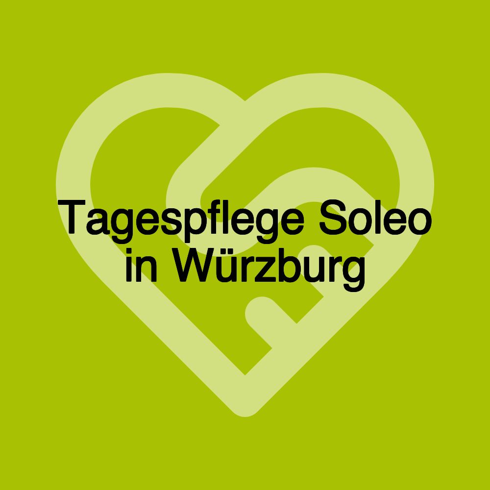 Tagespflege Soleo in Würzburg
