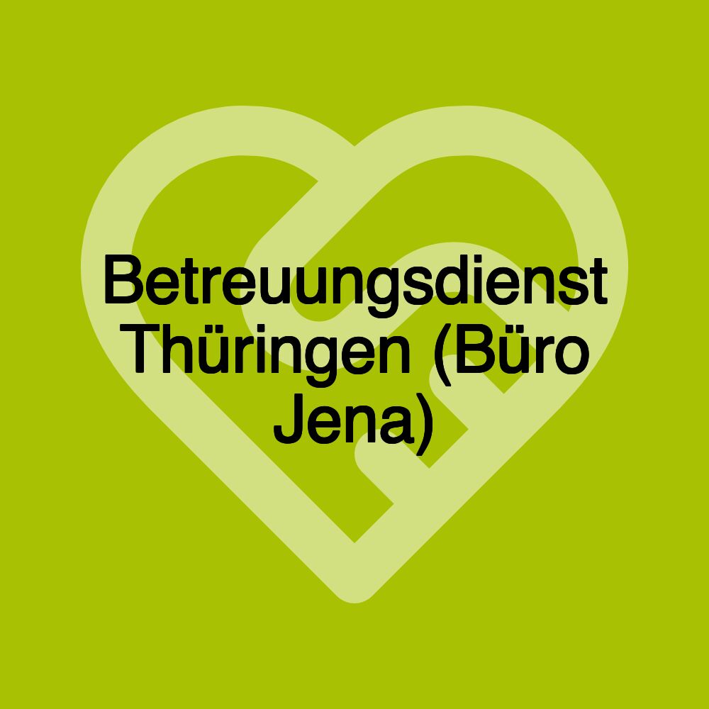 Betreuungsdienst Thüringen (Büro Jena)