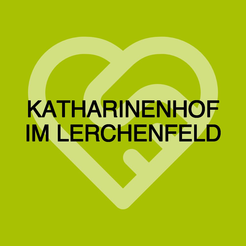 KATHARINENHOF IM LERCHENFELD