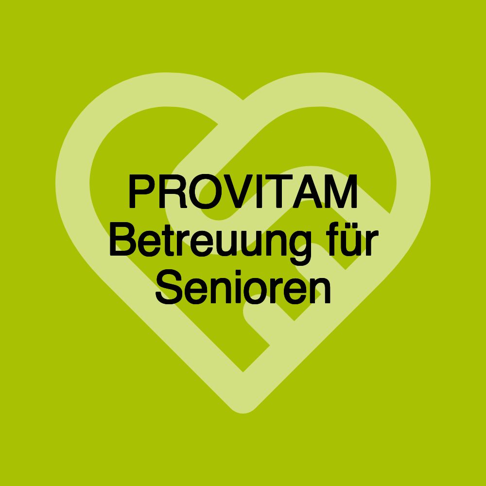 PROVITAM Betreuung für Senioren