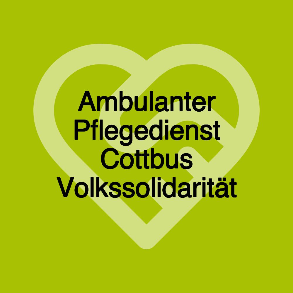 Ambulanter Pflegedienst Cottbus Volkssolidarität