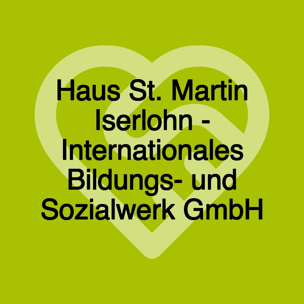 Haus St. Martin Iserlohn - Internationales Bildungs- und Sozialwerk GmbH