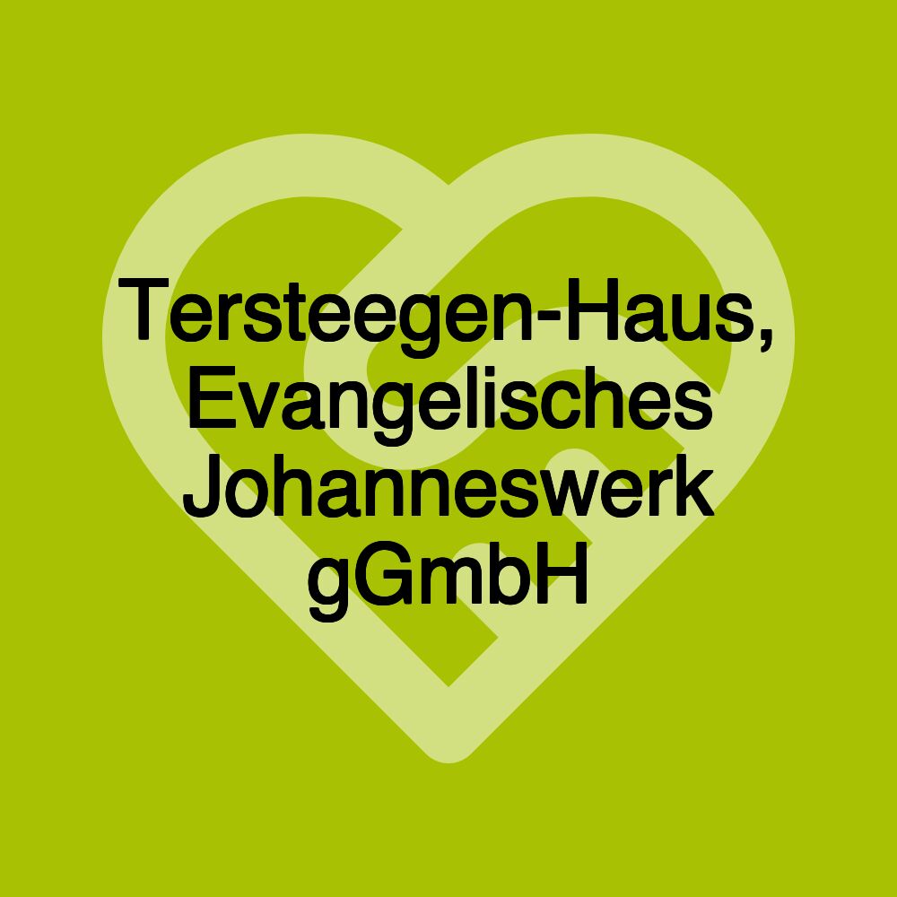 Tersteegen-Haus, Evangelisches Johanneswerk gGmbH