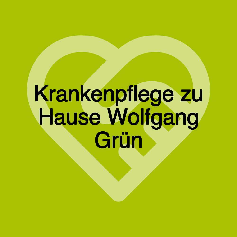 Krankenpflege zu Hause Wolfgang Grün
