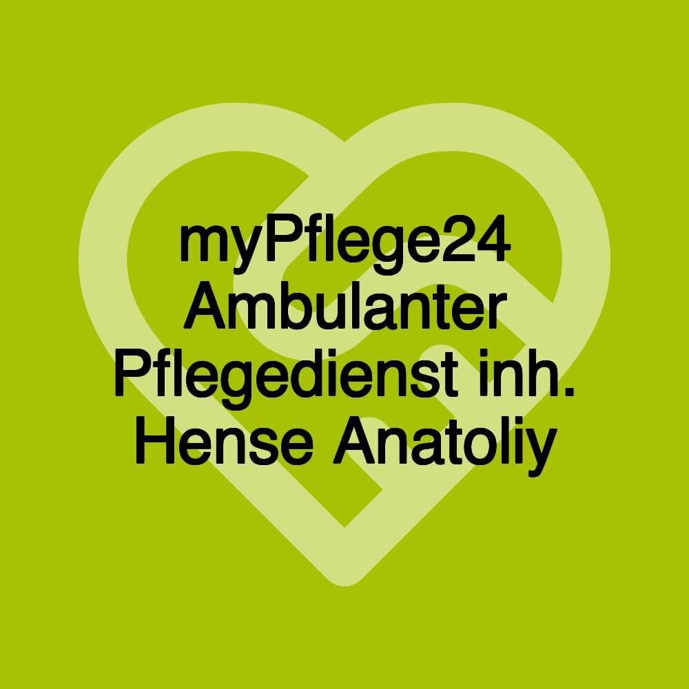 myPflege24 Ambulanter Pflegedienst inh. Hense Anatoliy