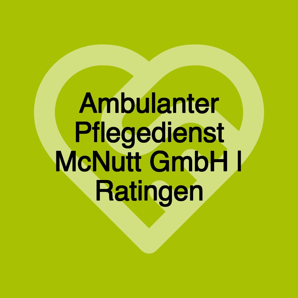 Ambulanter Pflegedienst McNutt GmbH | Ratingen