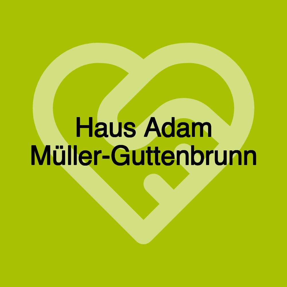 Haus Adam Müller-Guttenbrunn