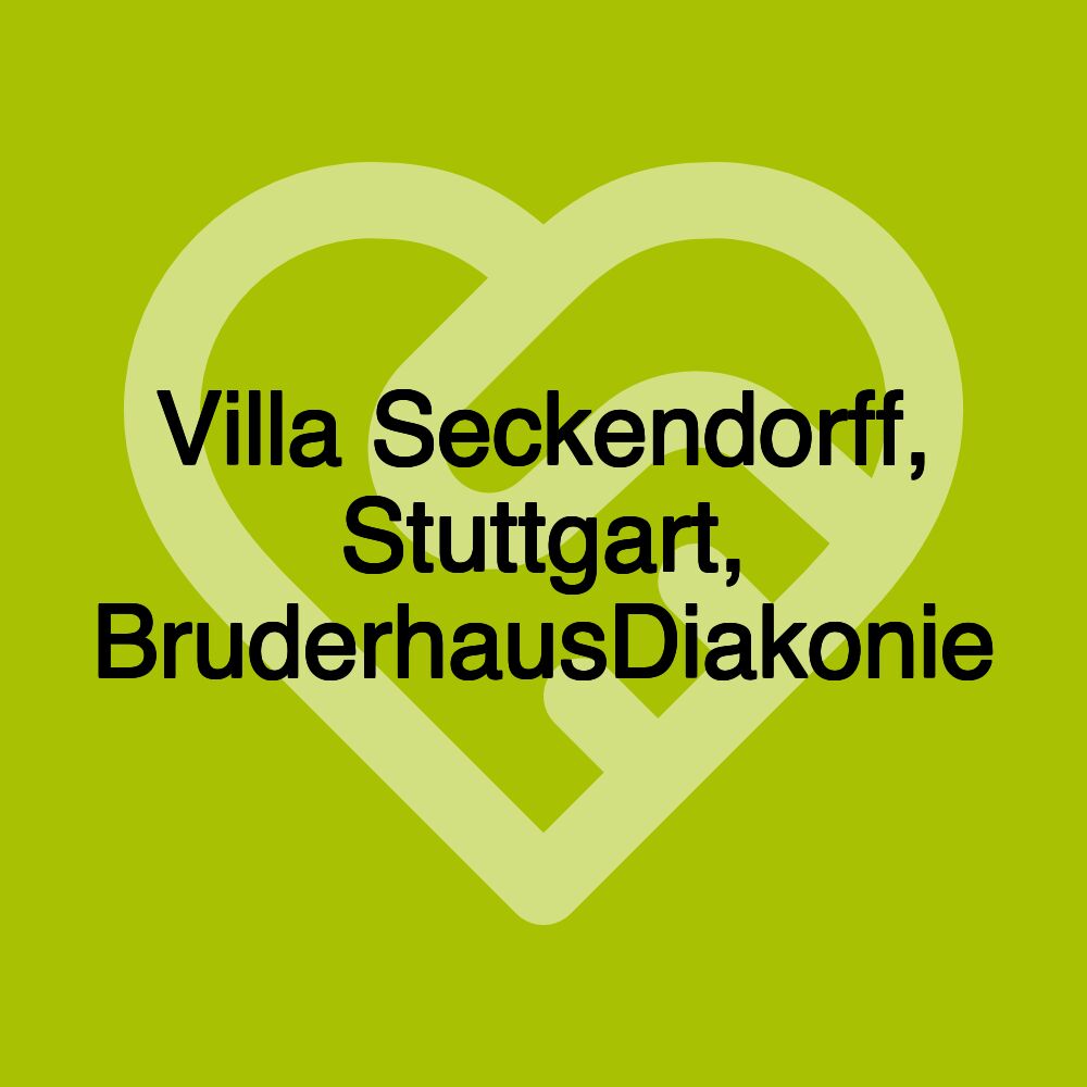 Villa Seckendorff, Stuttgart, BruderhausDiakonie