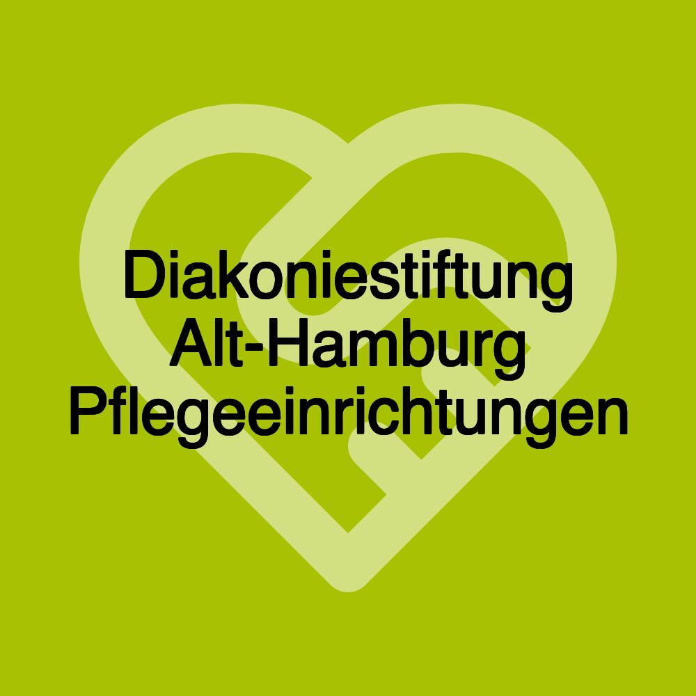 Diakoniestiftung Alt-Hamburg Pflegeeinrichtungen
