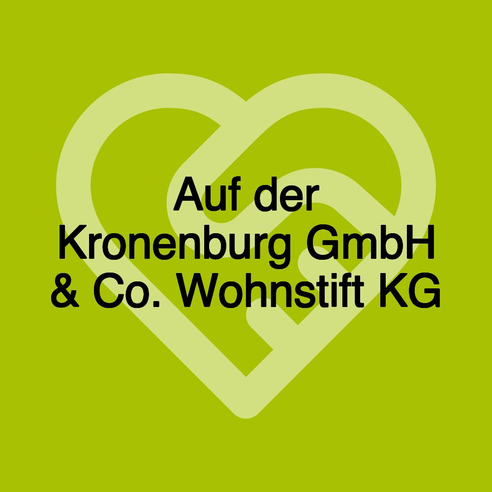 Auf der Kronenburg GmbH & Co. Wohnstift KG