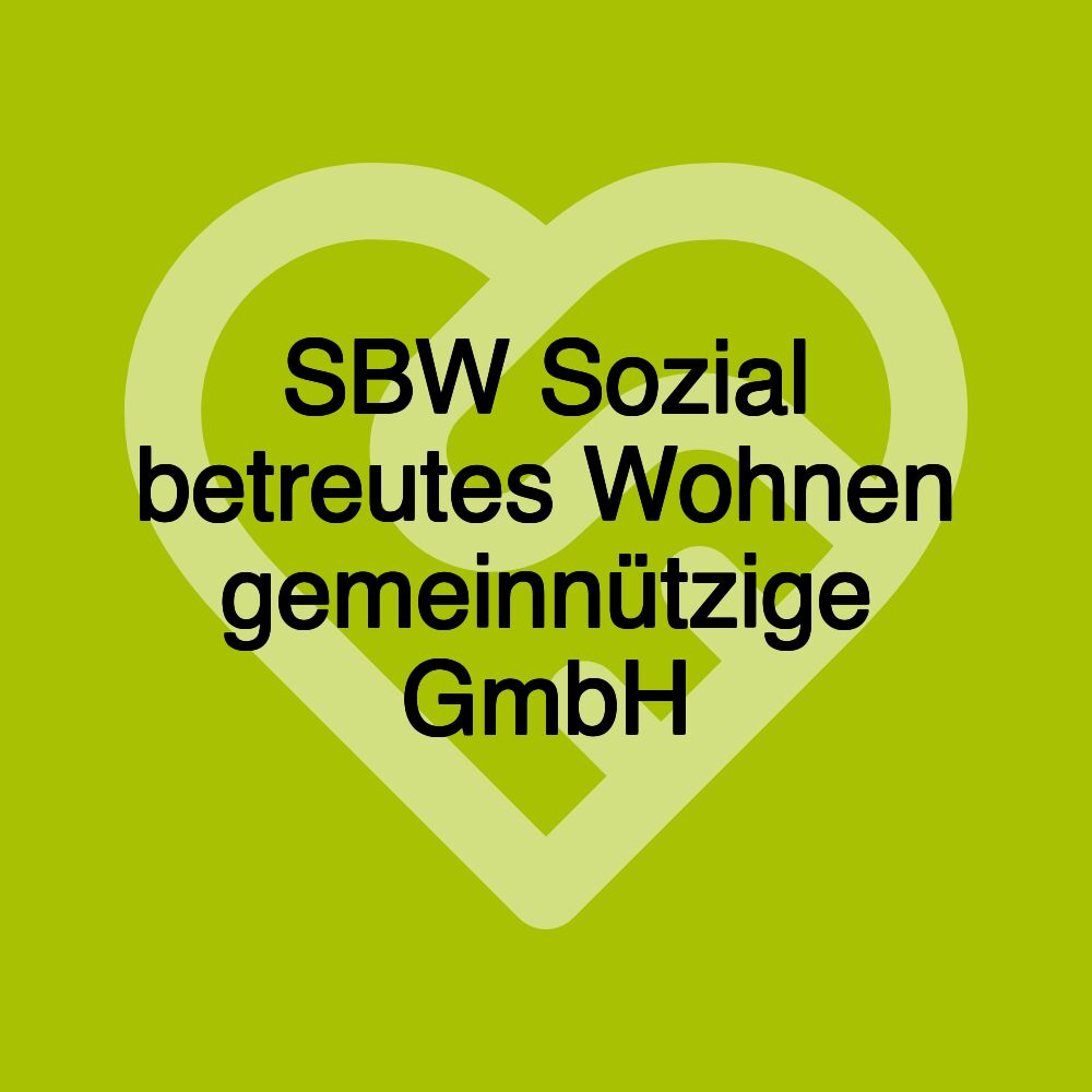 SBW Sozial betreutes Wohnen gemeinnützige GmbH