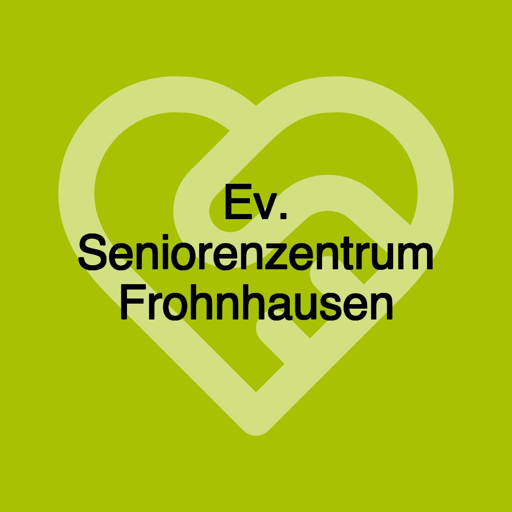 Ev. Seniorenzentrum Frohnhausen