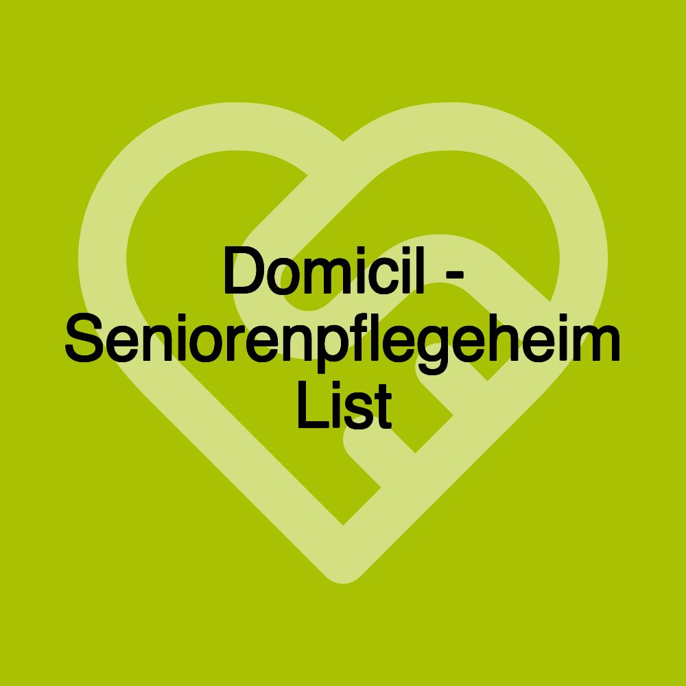 Domicil - Seniorenpflegeheim List
