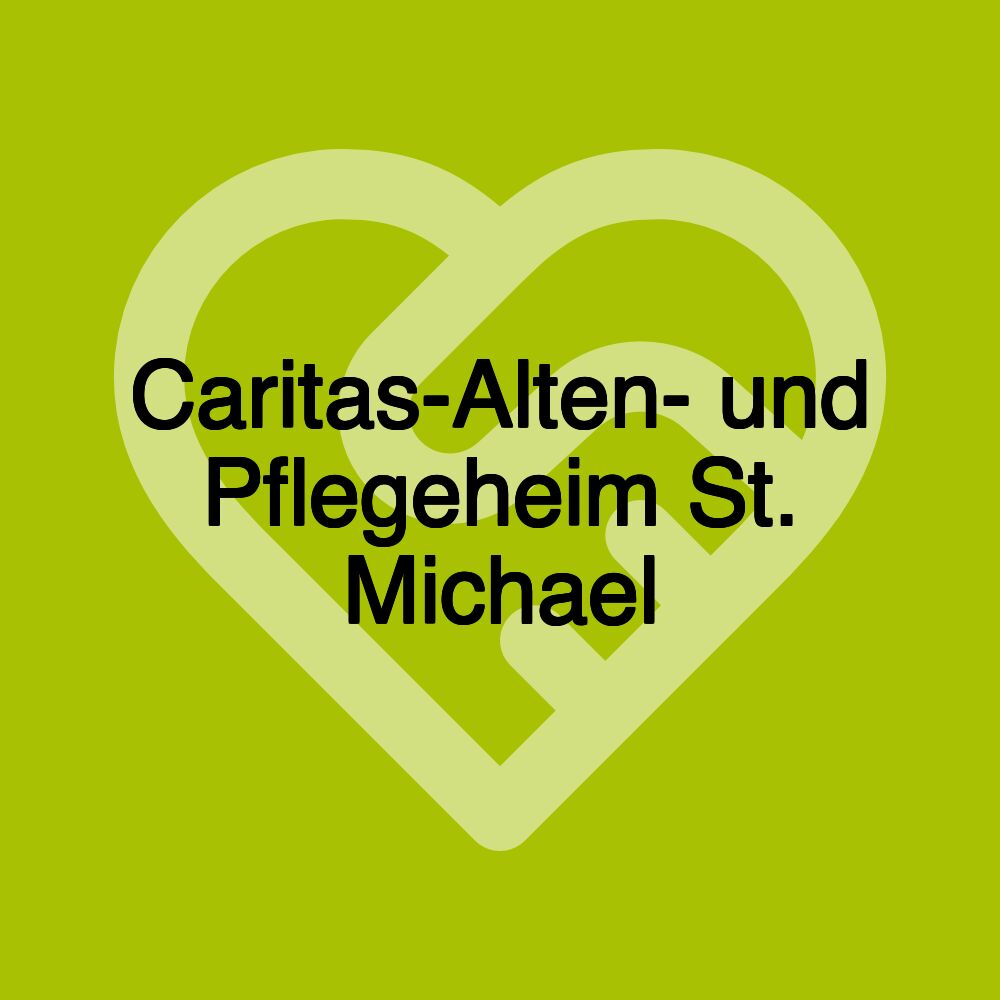 Caritas-Alten- und Pflegeheim St. Michael
