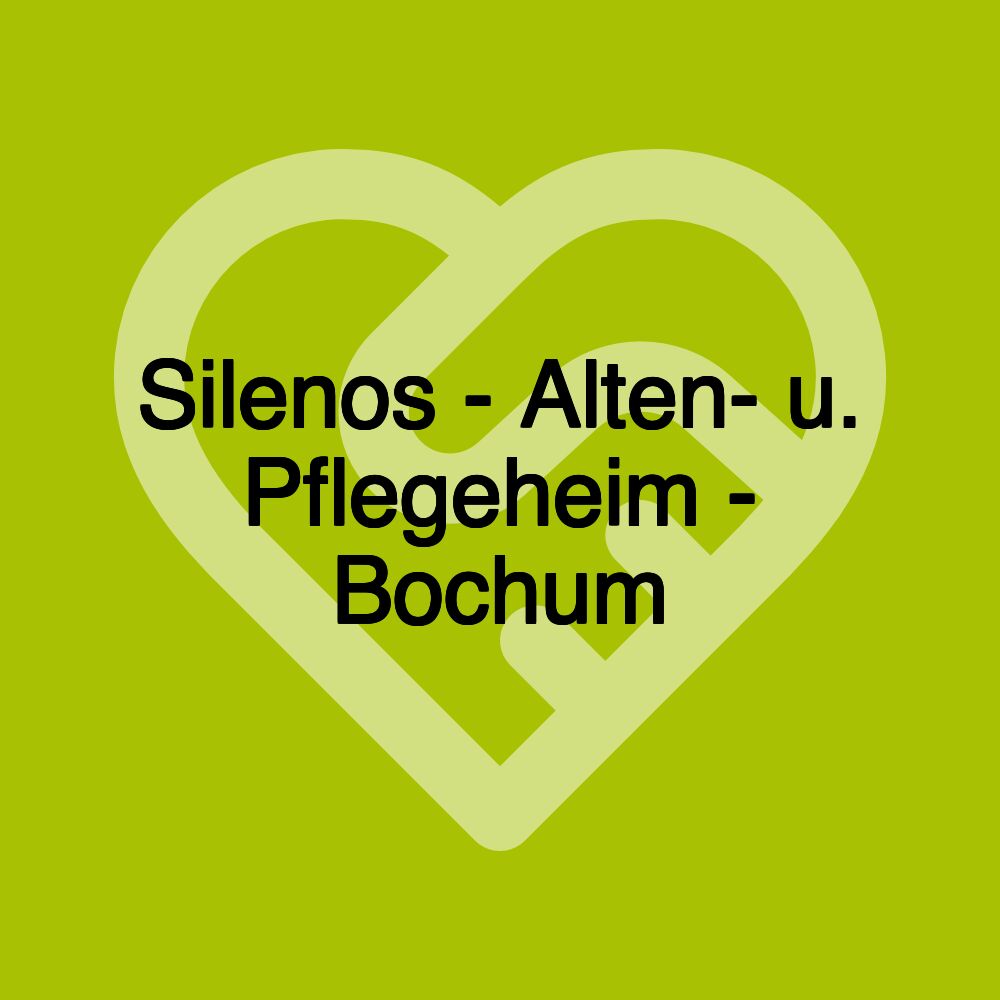 Silenos - Alten- u. Pflegeheim - Bochum